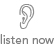 Listen now